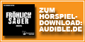 HÖRSPIEL: FRÖHLICH SAUER | Download auf audible