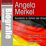 Angela Merkel - Kanzlerin in Zeiten der Krise