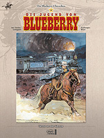 Die Blueberry Chroniken 13 - Die Jugend von Blueberry - Terror an der Grenze