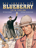 Blueberry 47 - Die Jugend von Blueberry 18 - 1276 Seelen