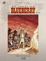 Die Blueberry Chroniken 17 - Die Jugend von Blueberry - Schatten der Vergangenheit