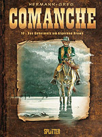 Comanche 10 - Das Geheimnis um Algernon Brown