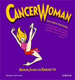 Cancer Woman - Eine wahre Geschichte