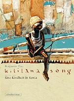 Kililana Song - Erster Teil - Eine Kindheit in Afrika