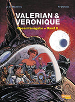 Valerian & Veronique Gesamtausgabe - Band 6