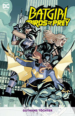 BATGIRL UND DIE BIRDS OF GREY – MEGABAND 2 – GOTHAMS TÖCHTER