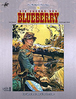Die Blueberry Chroniken 1 - Die Jugend von Blueberry