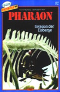 Pharaon - Invasion der Eisberge
