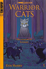 Warrior Cats 1 - Der verlorene Krieger